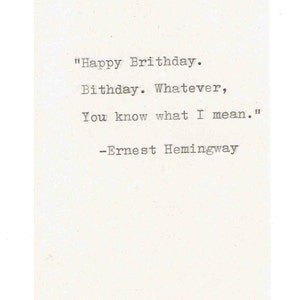 carte d'anniversaire de citation erronée d'Ernest Hemingway | Humour littéraire drôle et sarcastique