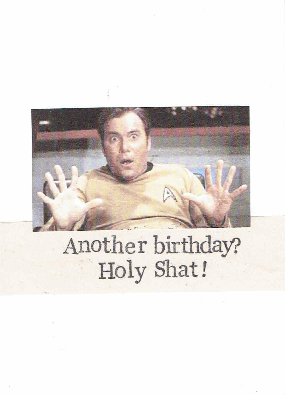 Holy Shat Funny Star Trek Birthday Card | William Shatner Captain Kirk Sci  Fi Humor