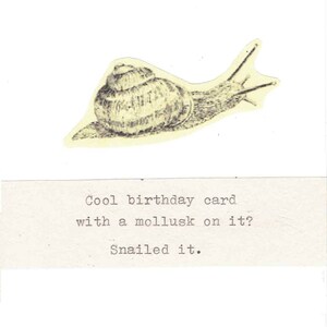 Snailed It Funny Birthday Card | Vintage Typed Snail Invertebrate Humor Biology Mollusk Weird Pun Nerdy Nature For Him For Her