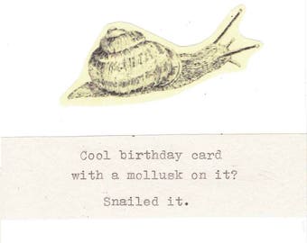 Snailed It Funny Birthday Card | Vintage Typed Snail Invertebrate Humor Biology Mollusk Weird Pun Nerdy Nature For Him For Her