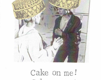 Cake On Me A-Ha Birthday Card | Funny 80's Retro Music Humor Pun Take On Me Dessert Food Baking Hipster Weird