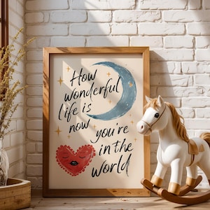 How Wonderful Life Is Nursery Print | Nursery Wall Art | Nursery Quotes | Baby Shower Gift | Cream Nursery Art | Digital Download Print