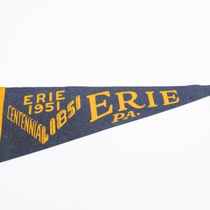 Vintage 1951 Erie Pennsylvania Centennial Souvenir Felt Pennant