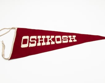 Large Early Vintage Oshkosh Wisconsin Souvenir Felt Pennant