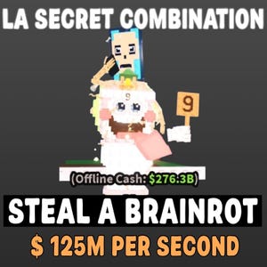 Puede incluir: Imagen con el texto "LA SECRET COMBINATION" en la parte superior. Debajo, un personaje pixelado sosteniendo un letrero con el número 9. Se muestra el texto "STEAL A BRAINROT", junto con "$125M PER SECOND".