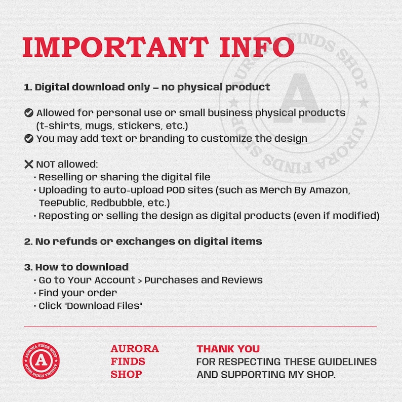 May include: A digital download information sheet with red text on a white background. The text includes details about allowed uses, prohibited actions, and download instructions. The shop logo and a thank you message are also present.