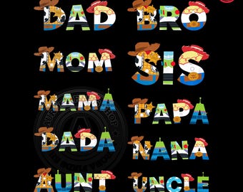 Toy Story Family PNG Bundle, Dad Mom Sis Bro Nana Papa Aunt Uncle Matching Shirt Design, Woody Buzz Inspired Digital Download PNG File