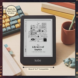 May include: A black Kobo e-reader displaying a screen graphic titled The Library of Sophie, featuring a line-art illustration of bookshelves, a record player, and plants. The device is labeled as compatible with Kobo Clara, Libra, and 6-inch and 7-inch Boox models.