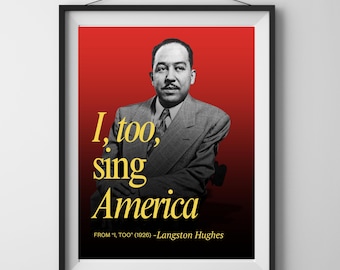 May include: Framed art print featuring a black and white portrait of Langston Hughes against a red gradient background. The text "I, too, sing America" is in gold lettering. The print is from "I, Too" (1926).