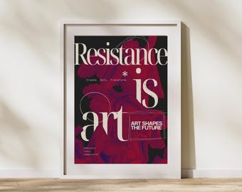 Impresión artística "Resistencia es arte": decoración de pared con un activista audaz, descarga digital