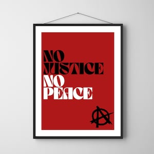 No Justice No Peace Print: Anarchist Symbol, Activist Decor (Digital Download)