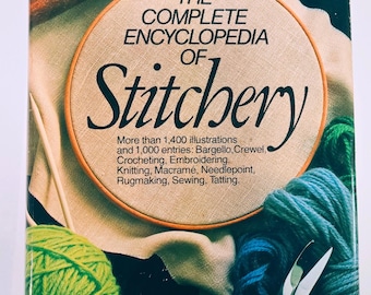 The Complete Encyclopedia of Stitchery by Mildred Graves Ryan 1979 Vintage Crafters Book