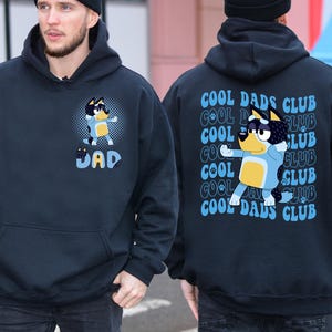 Bluey Bandit Cool Dads Club Sweatshirt, Bluey Dad Sweatshirt, Father&#39;s Day Sweatshirt, Bluey Dad Hoodie, Bandit Bluey Dad Shirt