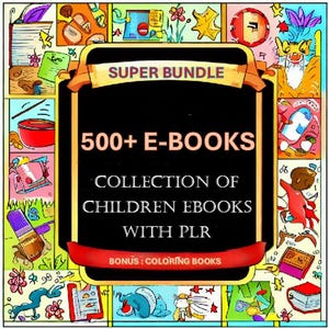 500+ Kids PLR eBooks | PLR Bundle Resell Rights | E-book Commercial Use | Digital Download Ready to Sell