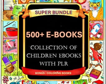 500+ Kids PLR eBooks | PLR Bundle Resell Rights | E-book Commercial Use | Digital Download Ready to Sell