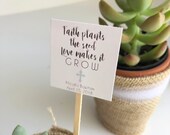 Custom Mini Succulent quot Faith Plants the Seed, Love Makes it Grow quot Baptism Favor Plant Sticks - Printed Shipped