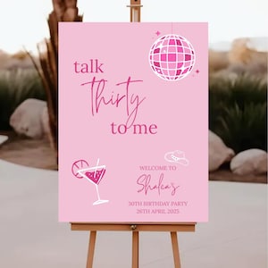 Talk Thirty To Me Benutzerdefinierte Geburtstagsparty-Zeichen Willkommensschild Printable Event Willkommensschild Buntes Party-Poster-Zeichen