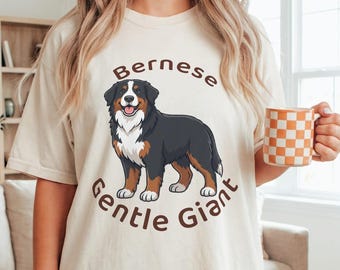Bernese Mountain Dog Gentle Giant Shirt – Cozy Unisex Tee, Sweatshirt or Hoodie