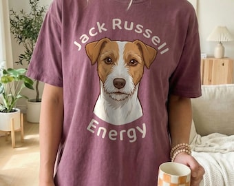 Jack Russell Energy Shirt – Funny Terrier Tee, Sweatshirt or Hoodie
