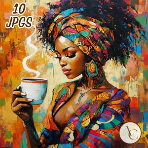 May include: A colourful painting of a woman wearing a patterned headscarf and clothing, holding a cup of coffee. The artwork features vibrant colours and the text "10 JPGS". The style is reminiscent of an oil painting.