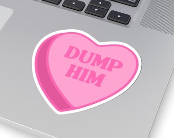 Grappige roze 'Dump Him'-sticker 'Dump Him'-snoep met snoepjes