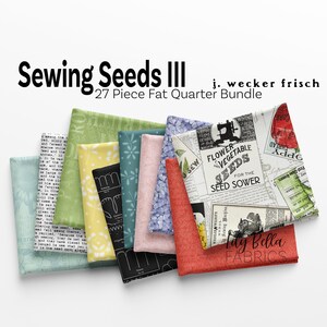 Sewing Seeds III Fat Quarter Bundle (37 pcs) by J. Wecker Frisch for Riley Blake