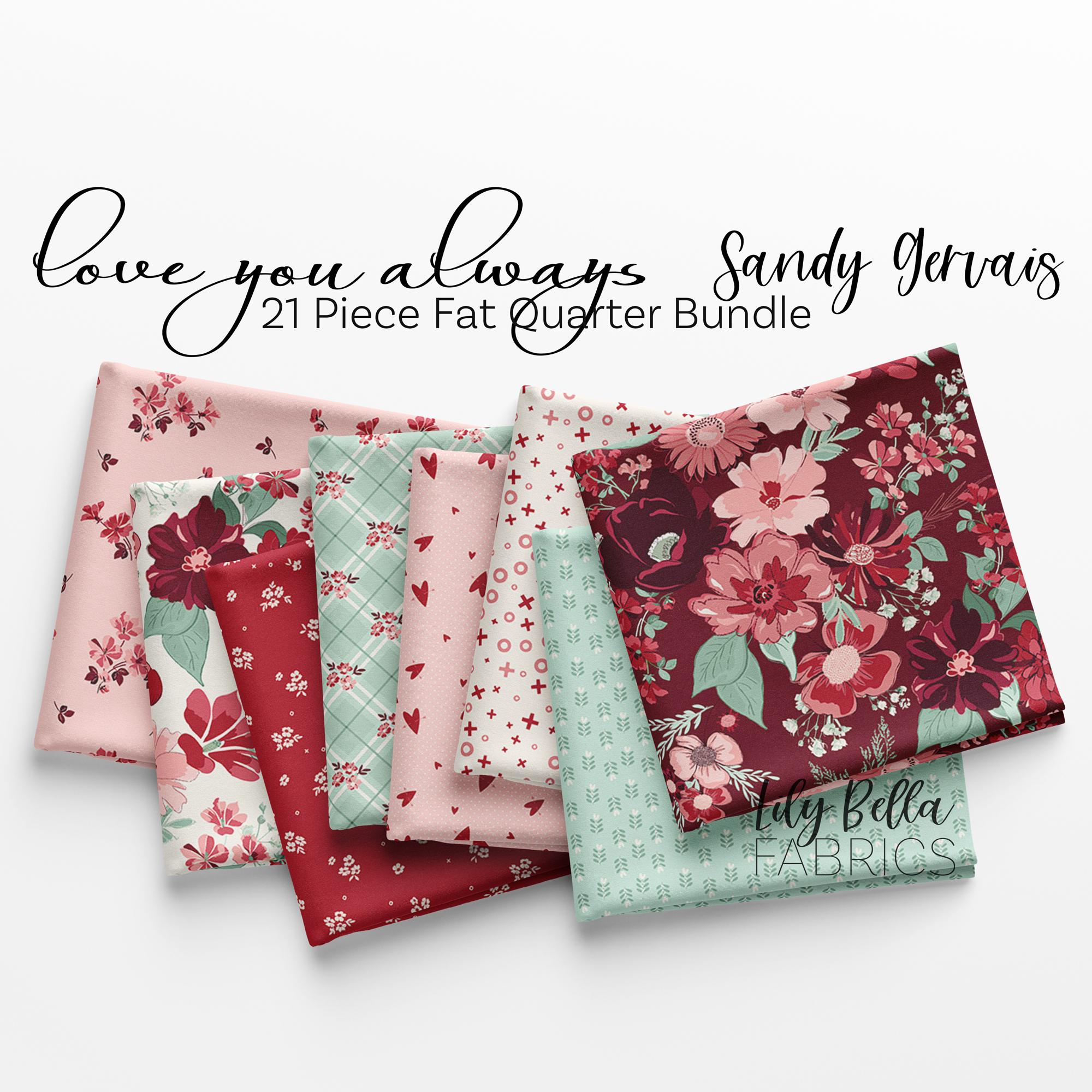 Love You Always Fat Quarter Bundle (21 Pcs) by Sandy Gervais for Riley ...