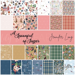 May include: A collection of fabric swatches with various patterns. Designs include floral, plaid, teapots, kites, and text. The text "A Spoonful of Sugar" and "Jennifer Long" are displayed. The Lily Bella Fabrics logo is also visible.