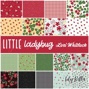 May include: A collection of fabric swatches featuring various patterns including strawberries, ladybugs, gingham checks, and floral designs in red, green, black, and light blue. The center text reads LITTLE ladybug Lori Whitlock and Lily Bella FABRICS.