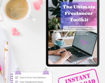 The Ultimate Freelancer Toolkit | Digital Download | Start & Grow Your Freelance Business