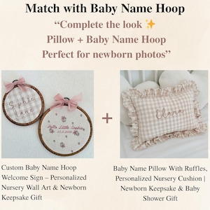 May include: An image showcasing a baby name hoop and a pillow. The hoop is round with a wooden frame, embroidered with a name and a pink bow. The pillow is beige with a gingham pattern and the name "Clara" embroidered on it. Text reads "Match with Baby Name Hoop".