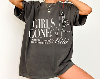 Girls Gone Mild Bachelorette Party Comfort Colors Oversized Tee