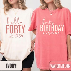 Chemise 40e anniversaire : t-shirt ras du cou Comfort Colors Forty