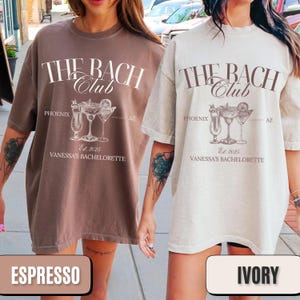 The Bach Club Bachelorette Shirt: Personalized Comfort Colors Tee