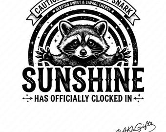 Your little ray of sarcastic sunshine svg, Sarcastic svg, Has arrived svg, funny raccoon svg, sassy raccoon , trendy design sublimation PNG