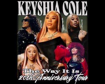 Keyshia Cole The Way It Is 20th Anniversary Tour  TShirt PNG Design, Bootleg Tee, Instant Download And Ready To Print