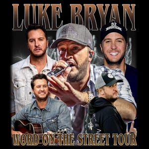 May include: A promotional image featuring multiple images of Luke Bryan, with the text "LUKE BRYAN" at the top. The phrase "WORD ON THE STREET TOUR" is at the bottom. The background is black with lightning bolt graphics.