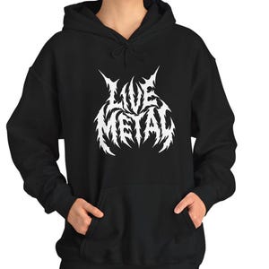 LIVE METAL Hooded Sweatshirt, hoodie, heavy metal hoodie, heavy metal sweatshirt