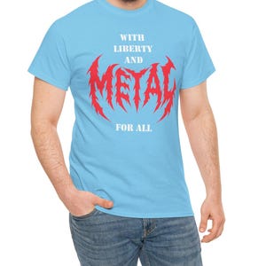 LIVE METAL With Liberty and METAL for All T-shirt heavy metal