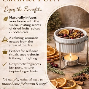 May include: A white simmer pot with dried fruit and spices, heated by a lit candle. The image includes text that reads "What is a Simmer Pot??" and "Enjoy the Benefits:" promoting natural home fragrance.
