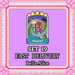 May include: A digital trading card featuring a cartoon character in a blue shirt and pants, with a large letter B in the center, five yellow stars at the top, and the word Mascot below. The text SET 19, FAST DELIVERY, and Bella Alice appears below.