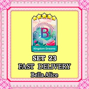 May include: A decorative design with a yellow background, featuring a central emblem with a large letter "B" and the words "Kingdom Dreams." The text "SET 23" and "Bella Alice" are also displayed.