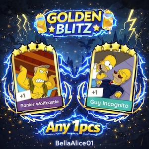May include: A digital graphic for Golden Blitz featuring two five-star trading cards. The left card shows Ranier Wolfcastle lifting a heavy object. The right card depicts Homer Simpson with Guy Incognito. The text reads Golden Blitz and Any 1pcs.
