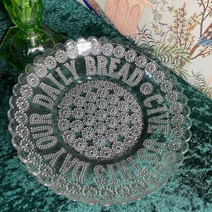 Pressed Glass “Give Us This Day Our Daily Bread” Plate – Mid-Century Kitchenalia