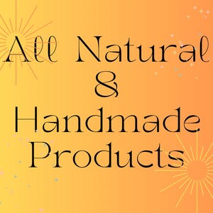 Puede incluir: Un fondo degradado naranja y amarillo con las palabras "All Natural & Handmade Products" en escritura negra. Acentos decorativos de estrellas y estrellas en las esquinas.