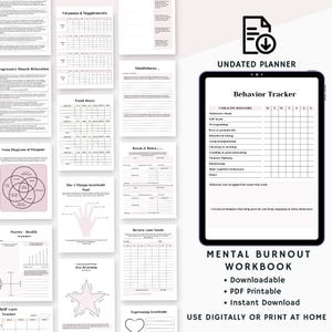 May include: A digital mental burnout workbook with printable PDF pages. The workbook includes a behavior tracker, gratitude tools, and self-care trackers. The image also shows a tablet displaying a behavior tracker.