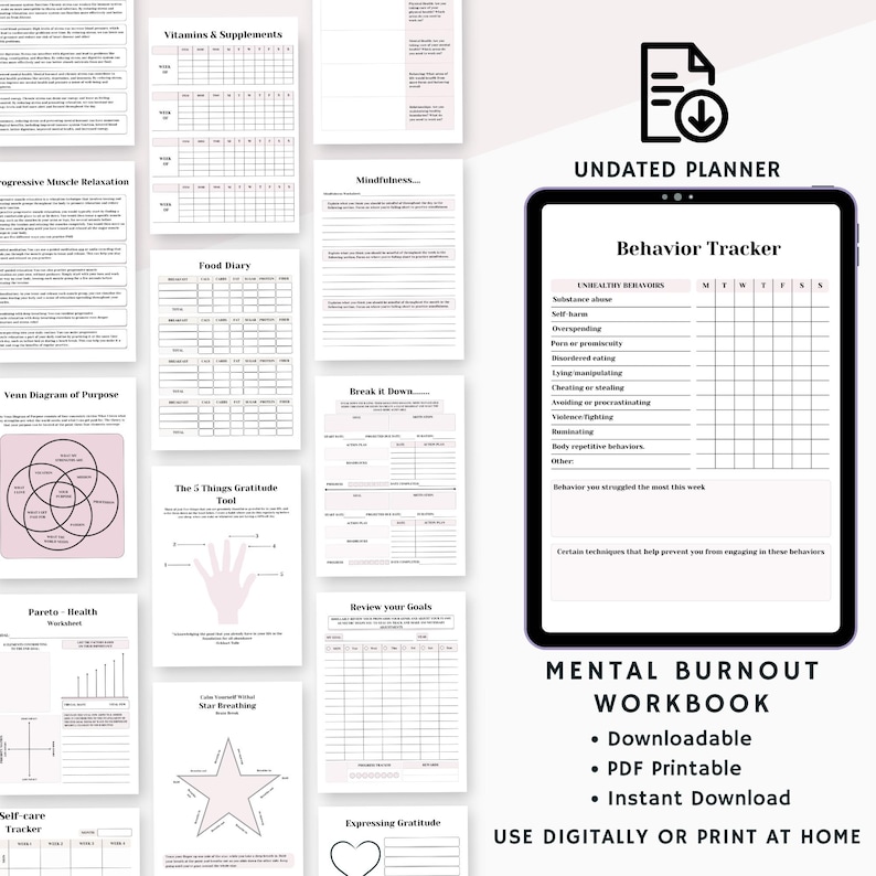 May include: A digital mental burnout workbook with printable PDF pages. The workbook includes a behavior tracker, gratitude tools, and self-care trackers. The image also shows a tablet displaying a behavior tracker.