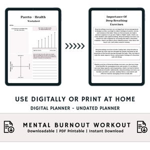 May include: Digital planner with two worksheets on a tablet. One is a Pareto health worksheet, and the other discusses deep breathing exercises. The image also includes the text "Mental Burnout Workout" and "Use Digitally or Print at Home."