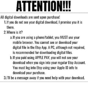 May include: White rectangular sign with black text that reads "ATTENTION!!!" and provides instructions for digital downloads. The sign explains how to access digital files after purchase, including using a mobile browser and Apple Pay.