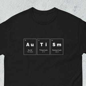 Tavola periodica scientifica sull&#39;autismo, regalo nerd per persone autistiche, design divertente per adulti autistici, maglietta per l&#39;accettazione dell&#39;autismo, abbigliamento per la consapevolezza dell&#39;autismo